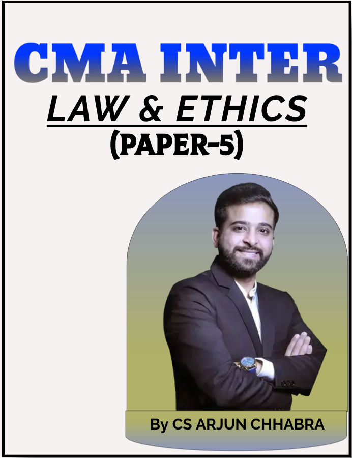 CMA Inter Law & Ethics By CS Arjun Chhabra 